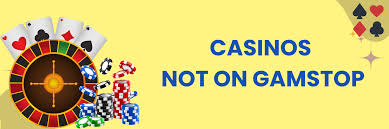 Exploring Casinos Not Registered to GamStop -1758620574