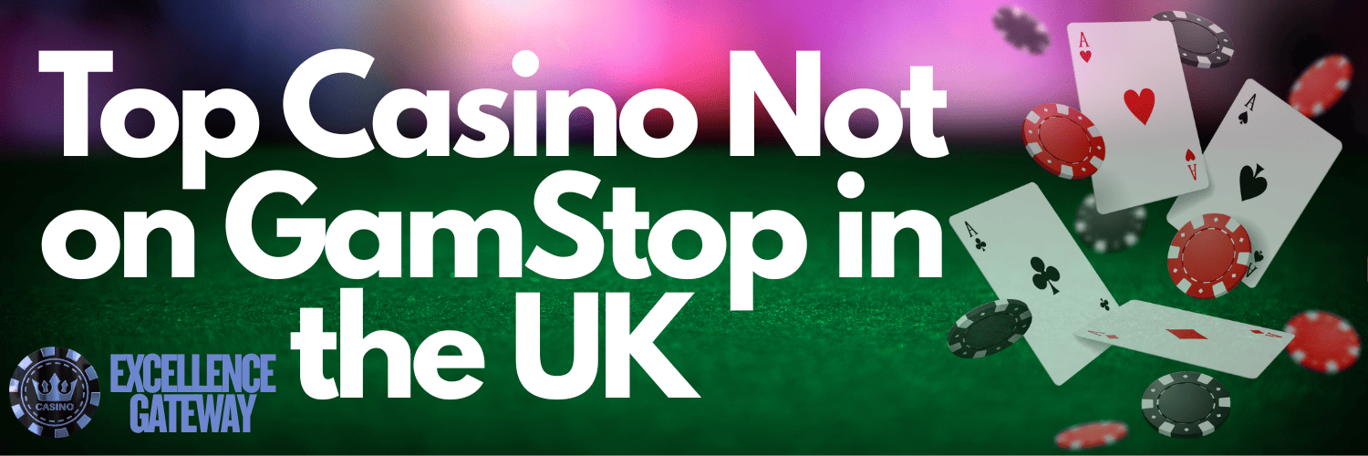 Best Casino Not on GamStop Discover Top Alternatives