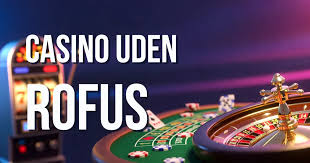 Casino Uden Rufus Trustly Det Bedste Valg for Spillerne