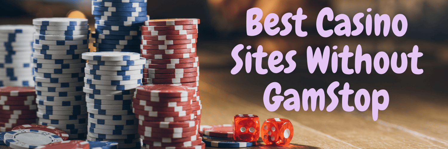 Discover the Best Gambling Sites Not on GamStop -1469341886