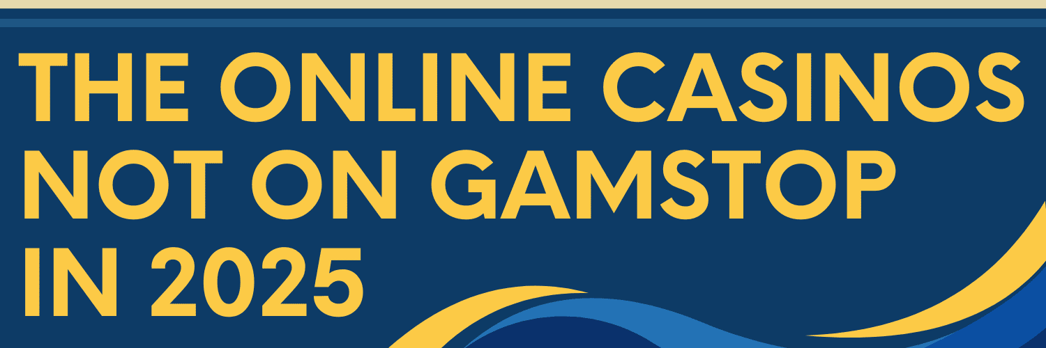 Exploring Casinos Not on Gamstop in the UK 1823534129