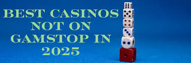 Exploring Casinos Not Registered on Gamstop 1718489254